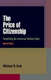 The Price of Citizenship: Redefining the American Welfare State
