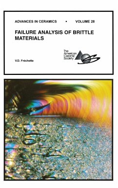 Failure Analysis of Brittle Materials, Volume 28 - Frechette, V D