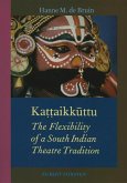 Kaṭṭaikūttu: The Flexibility of a South Indian Theatre Tradition