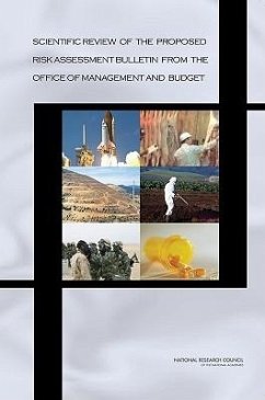 Scientific Review of the Proposed Risk Assessment Bulletin from the Office of Management and Budget - National Research Council; Division On Earth And Life Studies; Board on Environmental Studies and Toxicology; Committee to Review the OMB Risk Assessment Bulletin