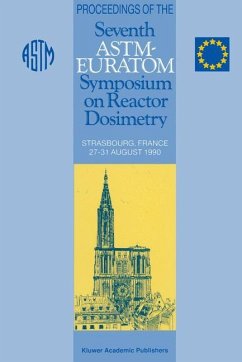 Proceedings of the Seventh ASTM-Euratom Symposium on Reactor Dosimetry - Tsotridis, G. / Dierckx, R. / d'Hondt, P. (eds.)