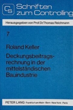 Deckungsbeitragsrechnung in der mittelständischen Bauindustrie - Keller, Roland