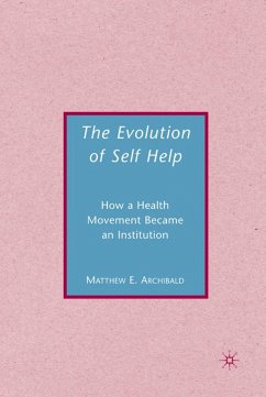 The Evolution of Self-Help - Archibald, Matthew E.