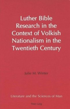 Luther Bible Research in the Context of Volkish Nationalism in the Twentieth Century - Winter, Julie M.