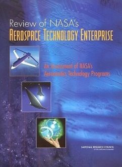 Review of Nasa's Aerospace Technology Enterprise - National Research Council; Division on Engineering and Physical Sciences; Aeronautics and Space Engineering Board; Committee for the Review of NASA's Revolutionize Aviation Program