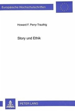 Story und Ethik - Perry-Trauthig, Howard F.