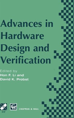 Advances in Hardware Design and Verification - Hon Li / Probst, David (eds.)