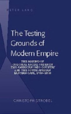 The Testing Grounds of Modern Empire - Strobel, Christoph