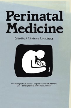 Perinatal Medicine: Proceedings of the IX European Congress of Perinatal Medicine Held in Dublin, Ireland September 3rd-5th 1984 - Clinch, J. / Matthews, T.G. (eds.)