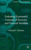 Evaluating Econometric Forecasts of Economic and Financial Variables