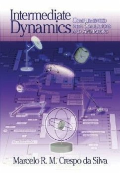 Intermediate Dynamics: Complemented with Simulations and Animations - Da Silva, M. R. M. Crespo