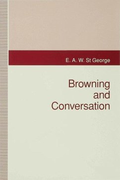 Browning and Conversation - St George, E.A.W.