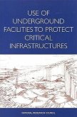 Use of Underground Facilities to Protect Critical Infrastructures