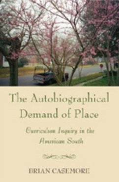 The Autobiographical Demand of Place - Casemore, Brian