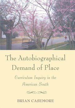 The Autobiographical Demand of Place - Casemore, Brian