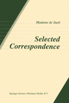 Selected Correspondence - Staël, Germaine de