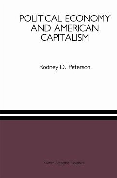 Political Economy and American Capitalism - Peterson, Rodney D.