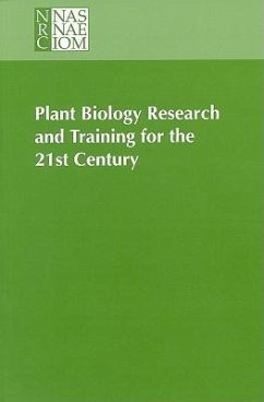 Plant Biology Research and Training for the 21st Century - National Research Council; Division On Earth And Life Studies; Commission On Life Sciences; Committee on Examination of Plant Science Research Programs in the Unitedstates