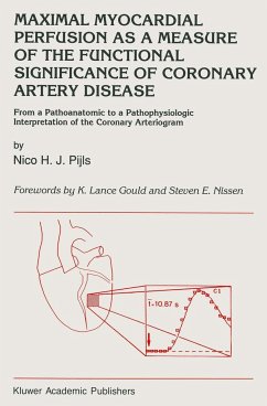 Maximal Myocardial Perfusion as a Measure of the Functional Significance of Coronary Artery Disease - Pijls, N. H.