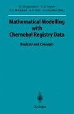 Mathematical Modelling with Chernobyl Registry Data