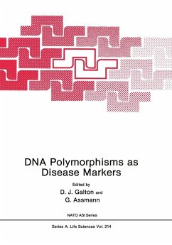 DNA Polymorphisms as Disease Markers - NATO Advanced Resarch Workshop on DNA Polymorphisms as Disease Markers 1990