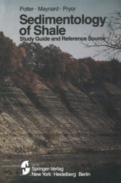 Sedimentology of Shale - Potter, Paul E.; Maynard, James B.; Pryor, Wayne A.