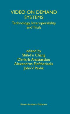 Video on Demand Systems - Shih-Fu Chang / Anastassiou, Dimitris / Eleftheriadis, Alexandros / Pavlik, John V. (eds.)