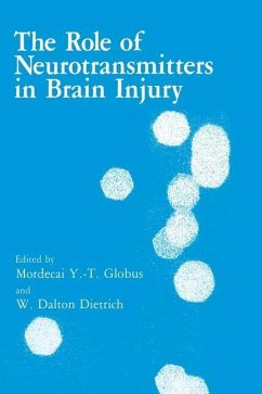 The Role of Neurotransmitters in Brain Injury - Globus, Mordecai; Brain-91