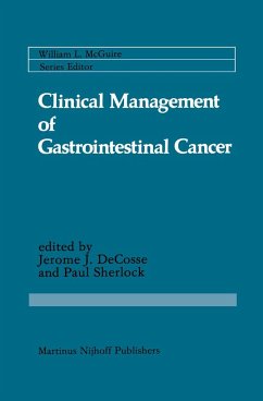 Clinical Management of Gastrointestinal Cancer - DeCosse, Jerome J. / Sherlock, Paul (eds.)