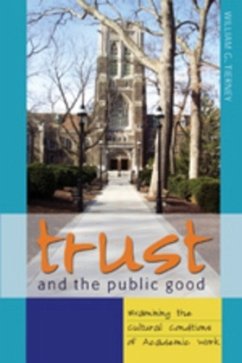 Trust and the Public Good - Tierney, William G.