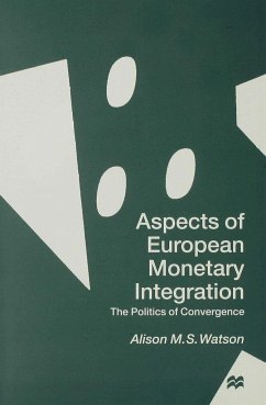 Aspects of European Monetary Integration - Watson, Alison M. S.