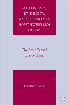 Autonomy, Ethnicity, and Poverty in Southwestern China - Shih, C.