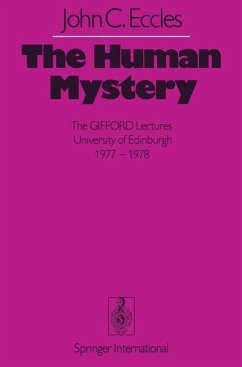 The Human Mystery. The GIFFORD Lectures University of Edinburgh 1977-1878.