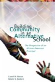 Building Community in an Alternative School Building Community in an Alternative School