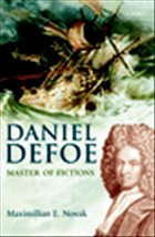 Daniel Defoe: Master of Fictions - Novak, Maximillian E.