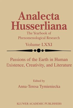 Passions of the Earth in Human Existence, Creativity, and Literature - Tymieniecka