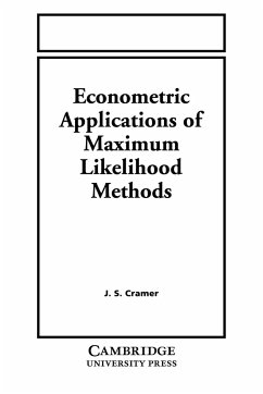 Econometric Applications of Maximum Likelihood Methods - Cramer, J. S.; Cramer, Jan Salomon