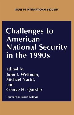 Challenges to American National Security in the 1990s - Nacht, M. (ed.) / Nichols, A. / Quester, G.H. / Weltman, J.J.