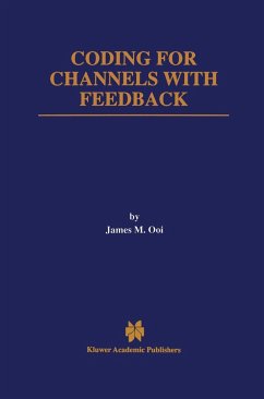 Coding for Channels with Feedback - Ooi, James M.