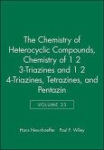 Chemistry of 1 2 3-Triazines and 1 2 4-Triazines, Tetrazines, and Pentazin, Volume 33
