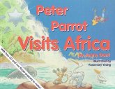 Peter Parrot Visits Africa [With CD]