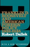 Franklin D. Roosevelt and American Foreign Policy, 1932-1945