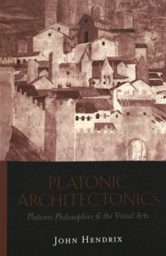 Platonic Architectonics - Hendrix, John Shannon