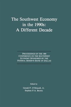 The Southwest Economy in the 1990s: A Different Decade - O'Driscoll, Gerald P. / Brown, Stephen P.A. (eds.)