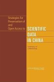 Strategies for Preservation of and Open Access to Scientific Data in China