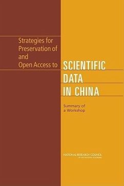 Strategies for Preservation of and Open Access to Scientific Data in China - National Research Council; Board on International Scientific Organizations; U S National Committee for Codata