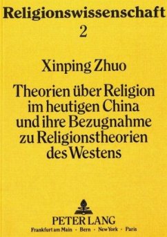 Cover Theorien über Religion im heutigen China und ihre Bezugnahme zu Religionstheorien des Westens