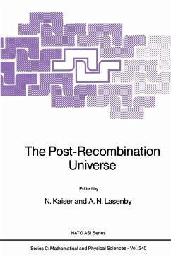 The Post-Recombination Universe - Kaiser, N. (ed.) / Lasenby, A.N.