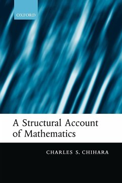 A Structural Account of Mathematics - Chihara, Charles S.