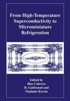 From High-Temperature Superconductivity to Microminiature Refrigeration - Cabrera, B. (ed.) / Gutfreund, H. / Kresin, Vladimir Z.